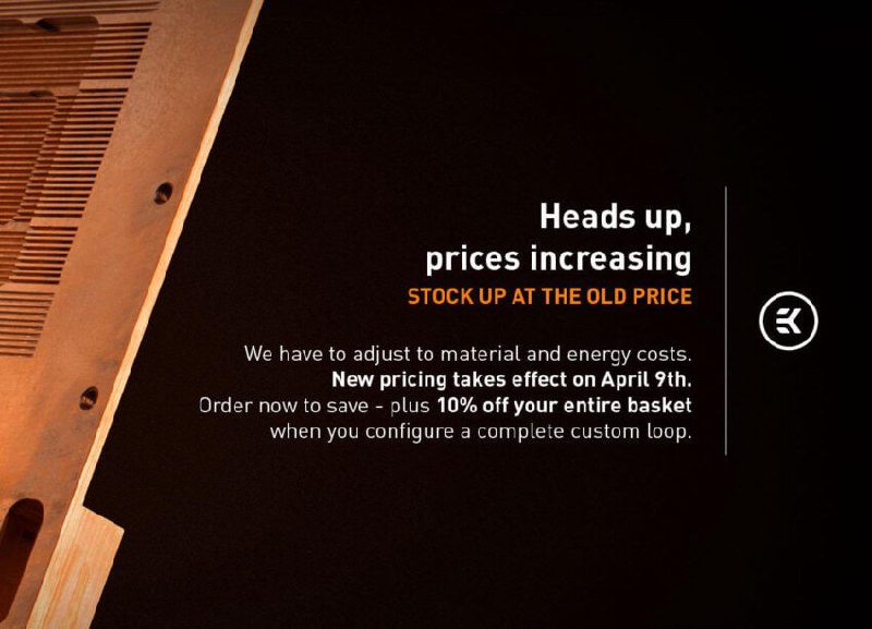 EKWB поднимает цены на компоненты СЖО и пожелала «удачи в сборке компьютеров»Производитель компонентов для систем жидкостного охлаждения EK объявил о повышении цен в своем интернет-магазине — prohitec